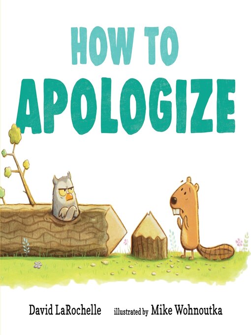 Title details for How to Apologize by David LaRochelle - Available